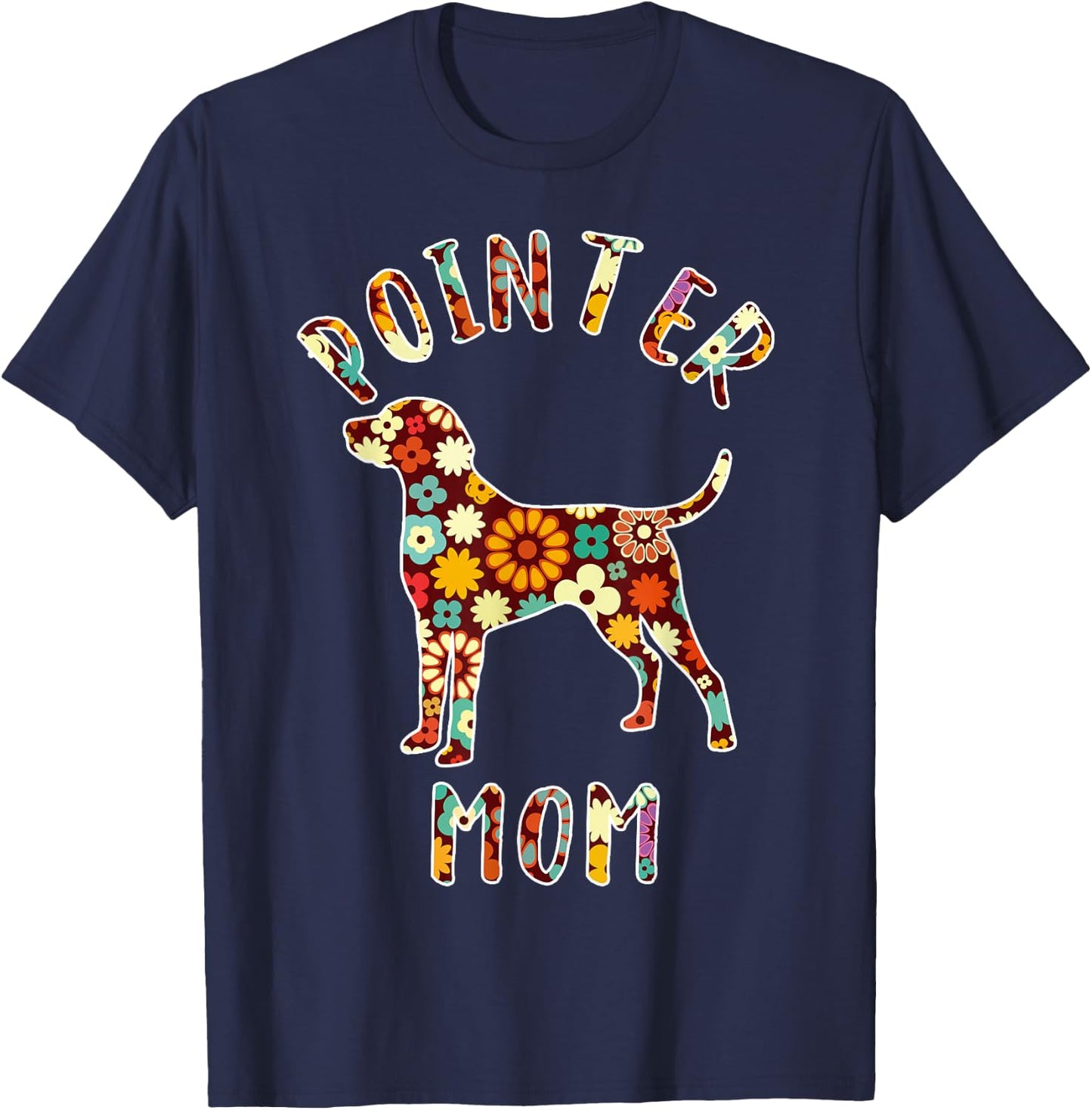 German Shorthaired Pointer Mom Pointer Mama Dog Mom T-Shirt - T-Shirt | Navy