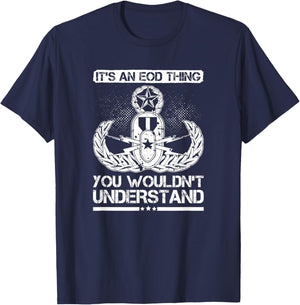 It's An EOD Thing You Wouldn't Understand Military T Shirt T-Shirt - T-Shirt | Navy