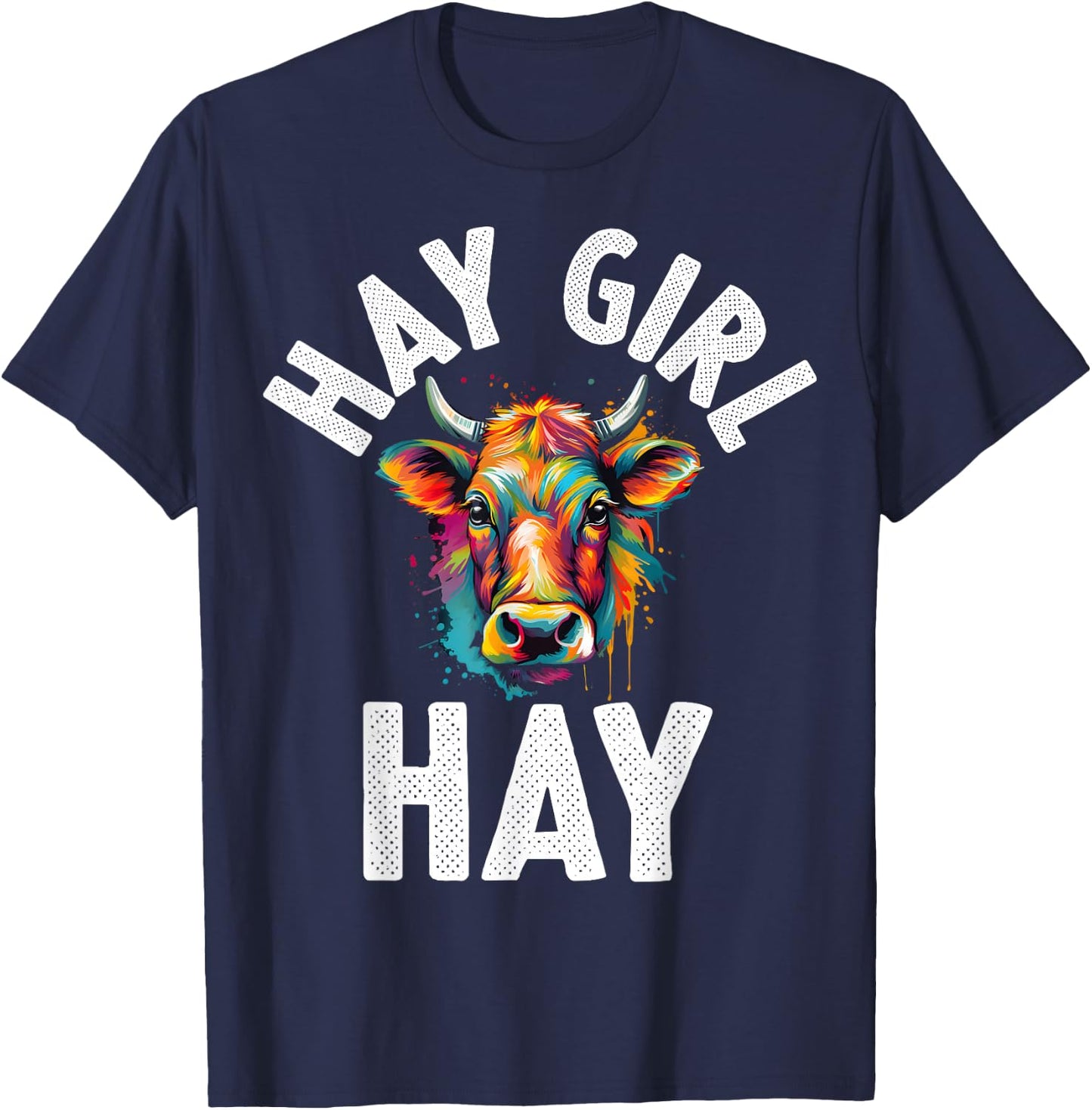 Hay Girl Hay T-Shirt - T-Shirt | Navy