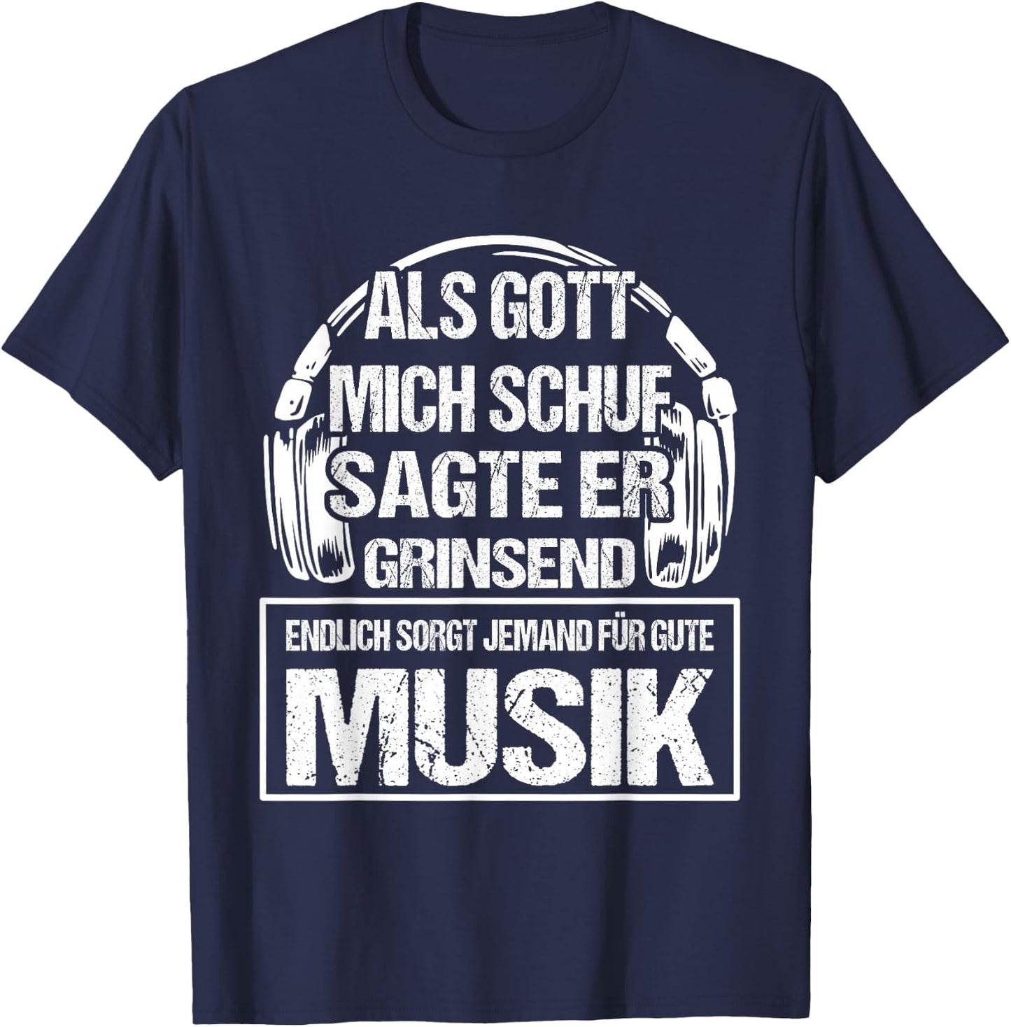 DJ with German Text "Als Gott mich schuf" ("Als Gott, black T-Shirt - T-Shirt | Navy
