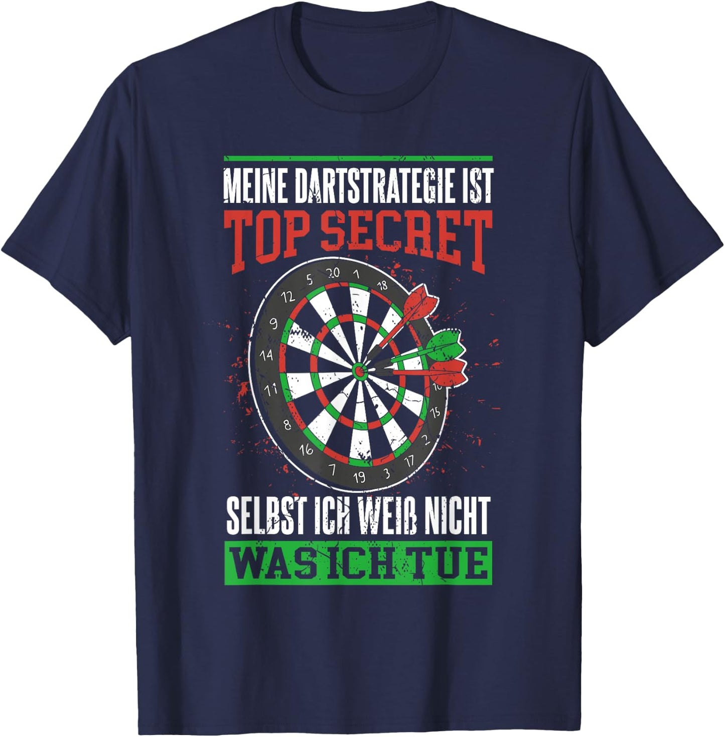 Funny My Dart Strategy Is Top Secret Darts , black T-Shirt - T-Shirt | Navy
