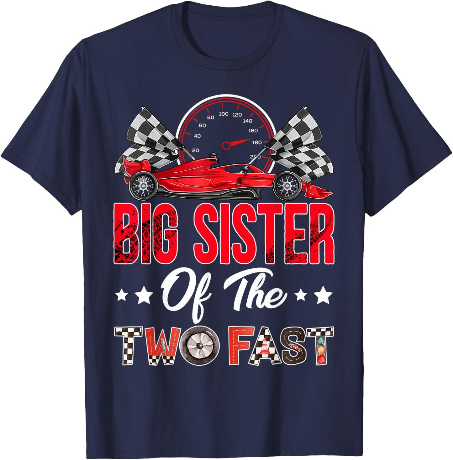 Big Sister of The Two Fast 2nd Birthday Boy Racing Car T-Shirt - T-Shirt | Navy