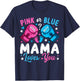 Pink or Blue Mama Loves You Boxing Gender Reveal T-Shirt - T-Shirt | Navy