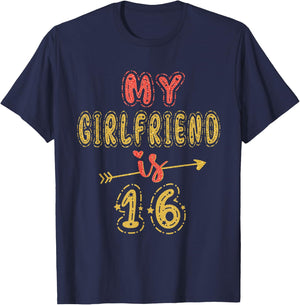 My Girlfriend Is 16 Years Old 16th Birthday Idea T-Shirt - T-Shirt | Navy