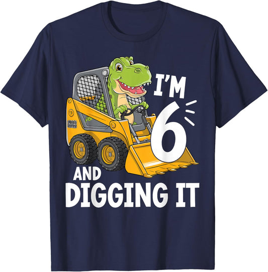 I'm 6 And Digging It 6th Birthday Dinosaur Construction T-Shirt - T-Shirt | Navy