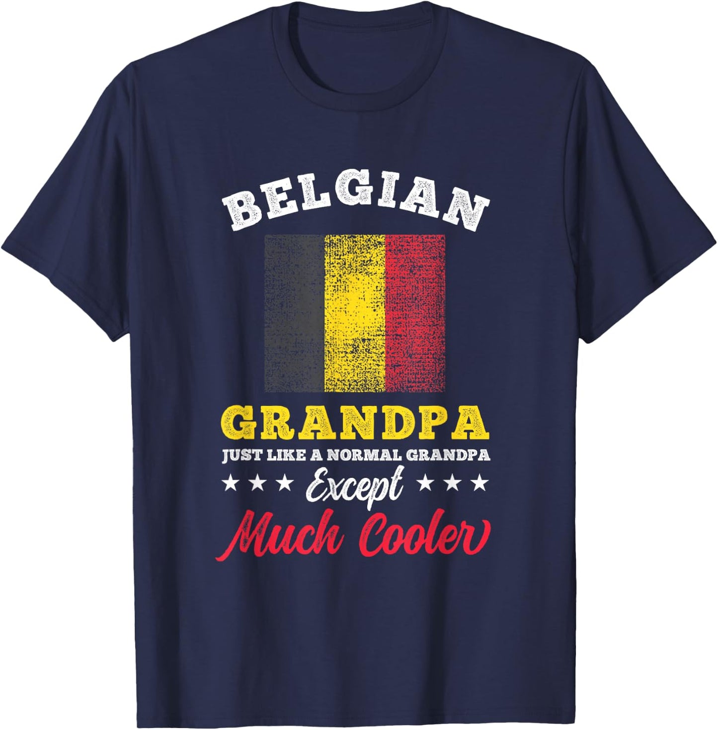 Belgium Flag Belgian Grandpa Fathers Day T-Shirt - T-Shirt | Navy