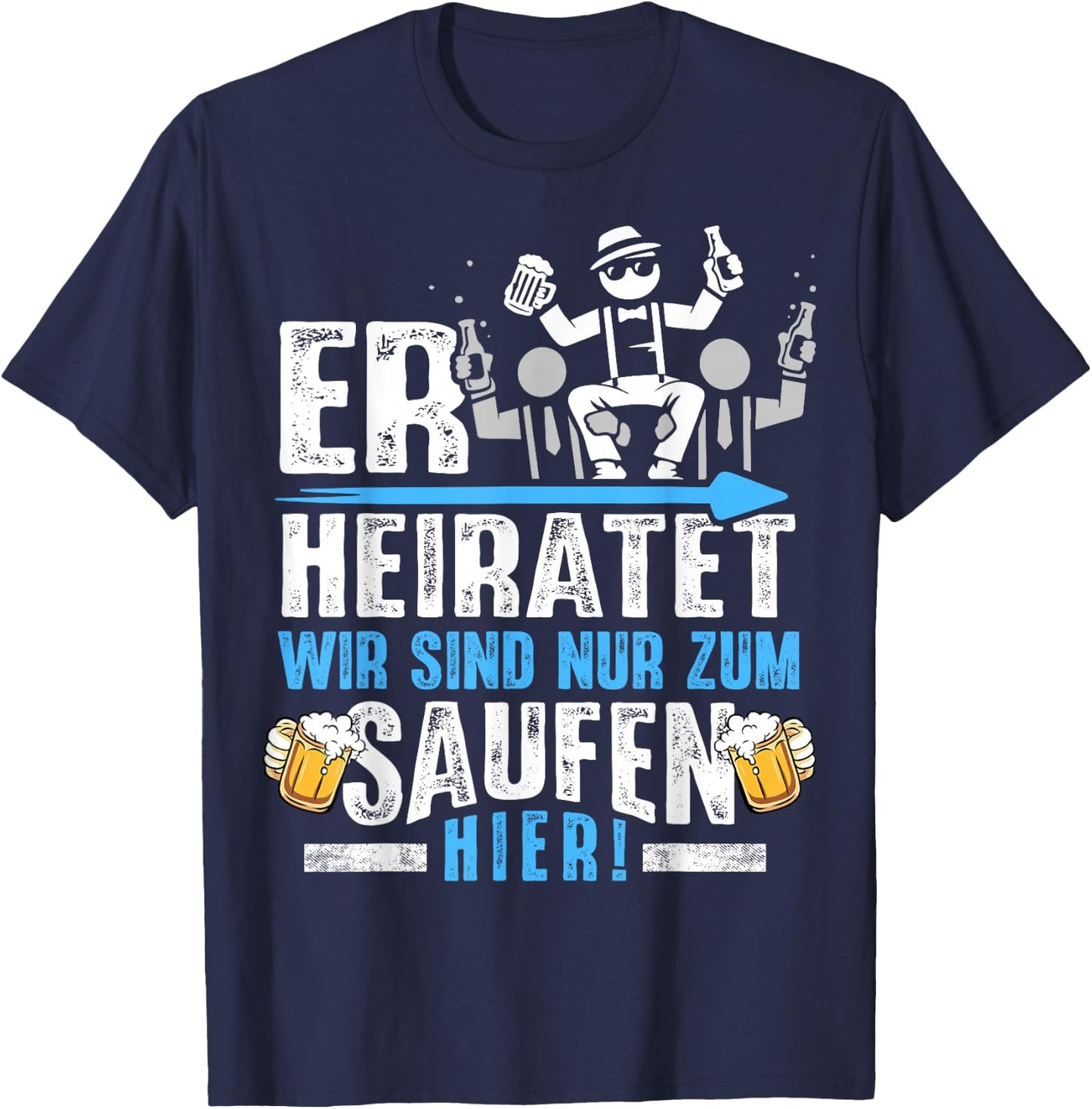Junggesellenabschied Männer JGA Poltern Herren JGA T-Shirt - T-Shirt | Navy