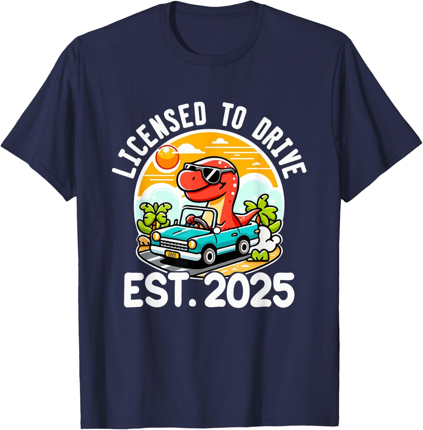 Licensed To Drive Boys Girls License Driver New Driver 2025 T-Shirt - T-Shirt | Navy