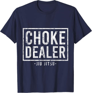 Choke Dealer Jiu-Jitsu Belt Grappling Martial Arts Fan Gift T-Shirt - T-Shirt | Navy