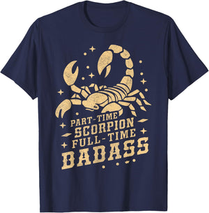 Part Time Scorpion Full Time Badass Scorpion T-Shirt - T-Shirt | Navy