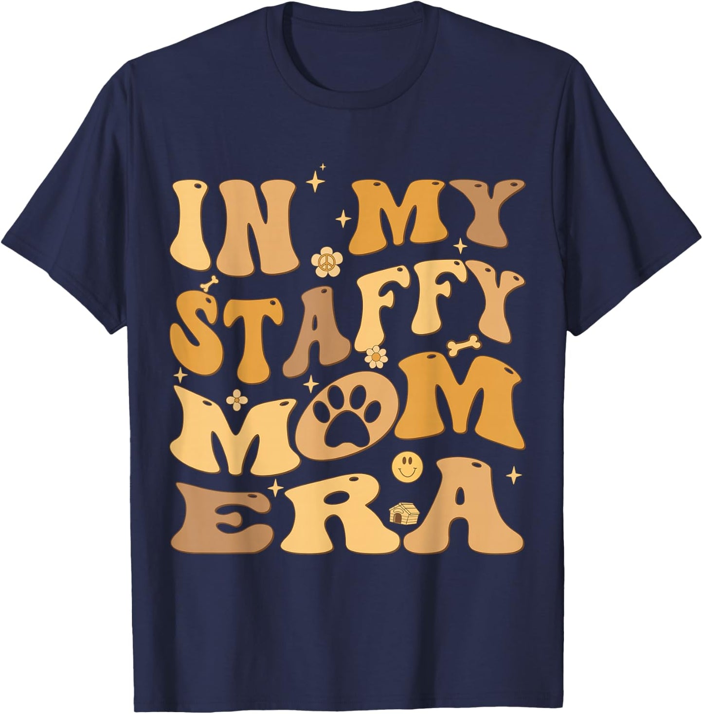 In My Staffy Mom Era Groovy Staffordshire Bull Terrier Dog T-Shirt - T-Shirt | Navy