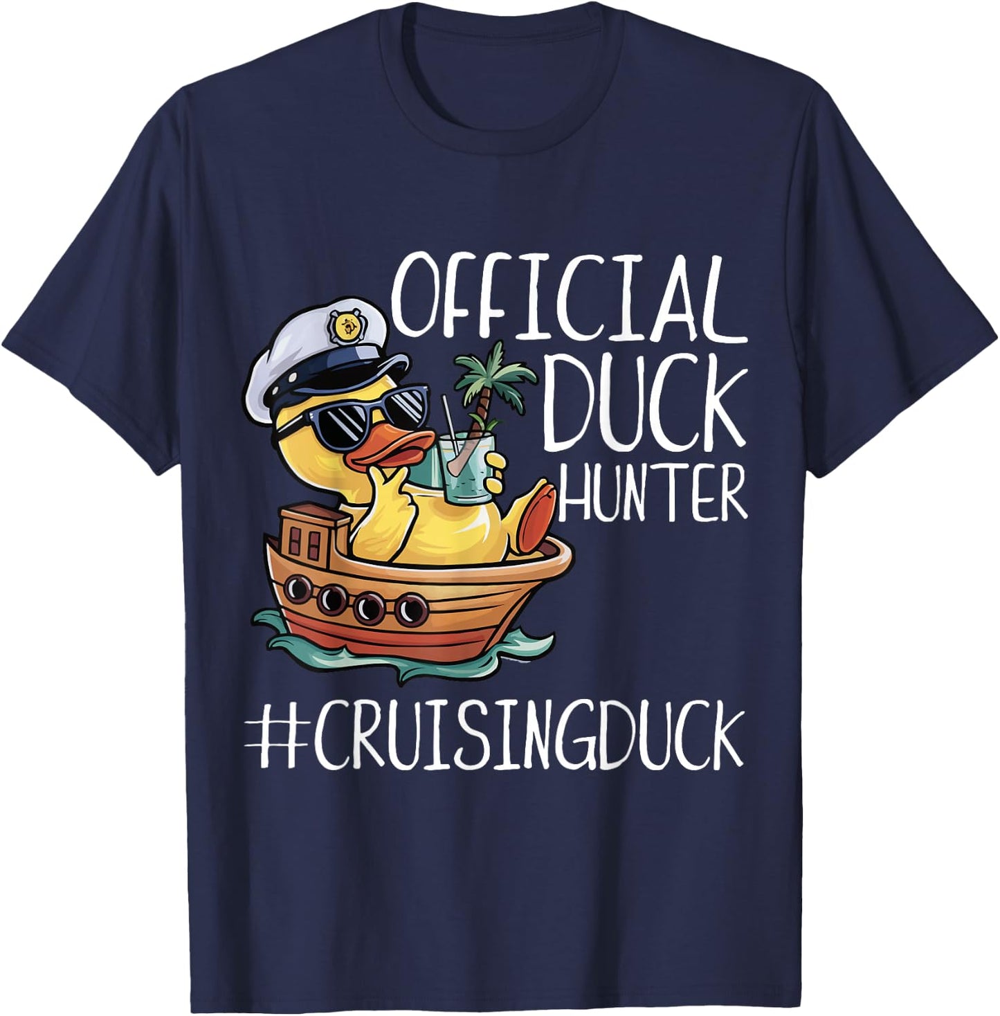 Official Duck Hunter Funny Duck Cruising Cruise T-Shirt - T-Shirt | Navy