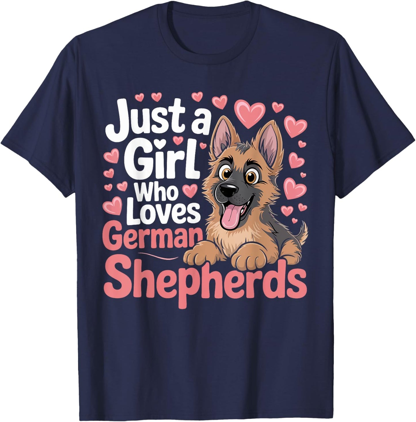 Just a Girl Who Loves German Shepherd Dogs Gifts Girls Women T-Shirt - T-Shirt | Navy