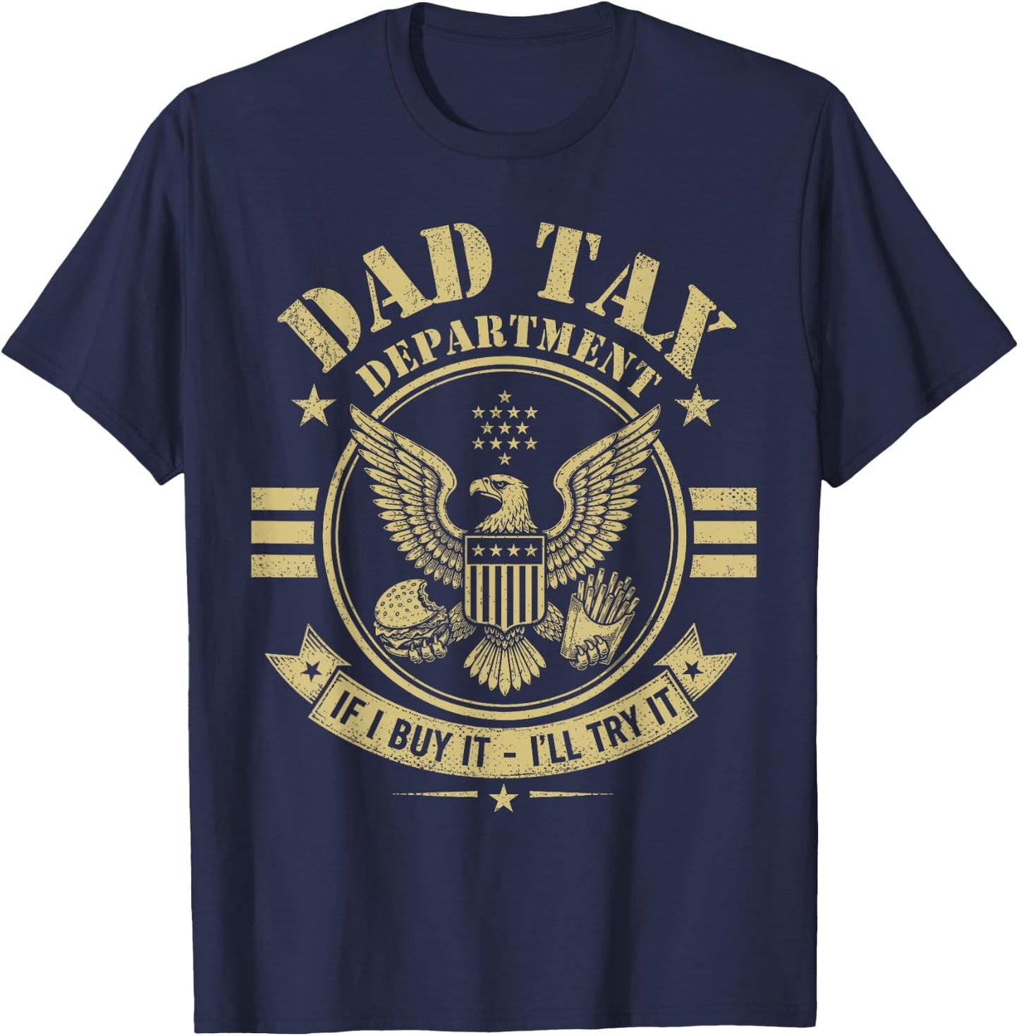 Dad Tax Department, Funny Papa Daddy Fathers Day T-Shirt - T-Shirt | Navy