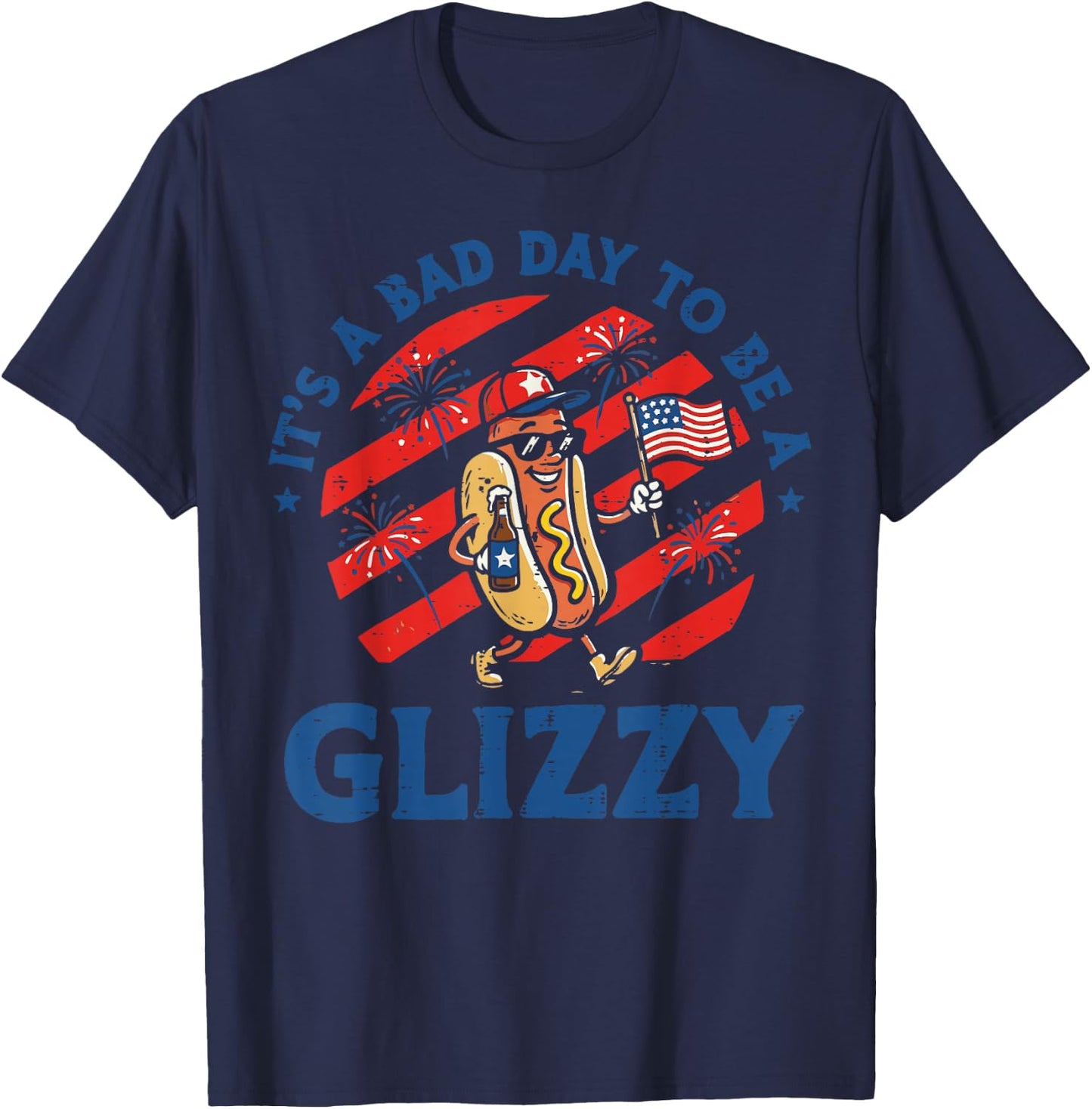 Bad Day to Be A Glizzy 4th of July Hotdog US Flag Women Men T-Shirt - T-Shirt | Navy