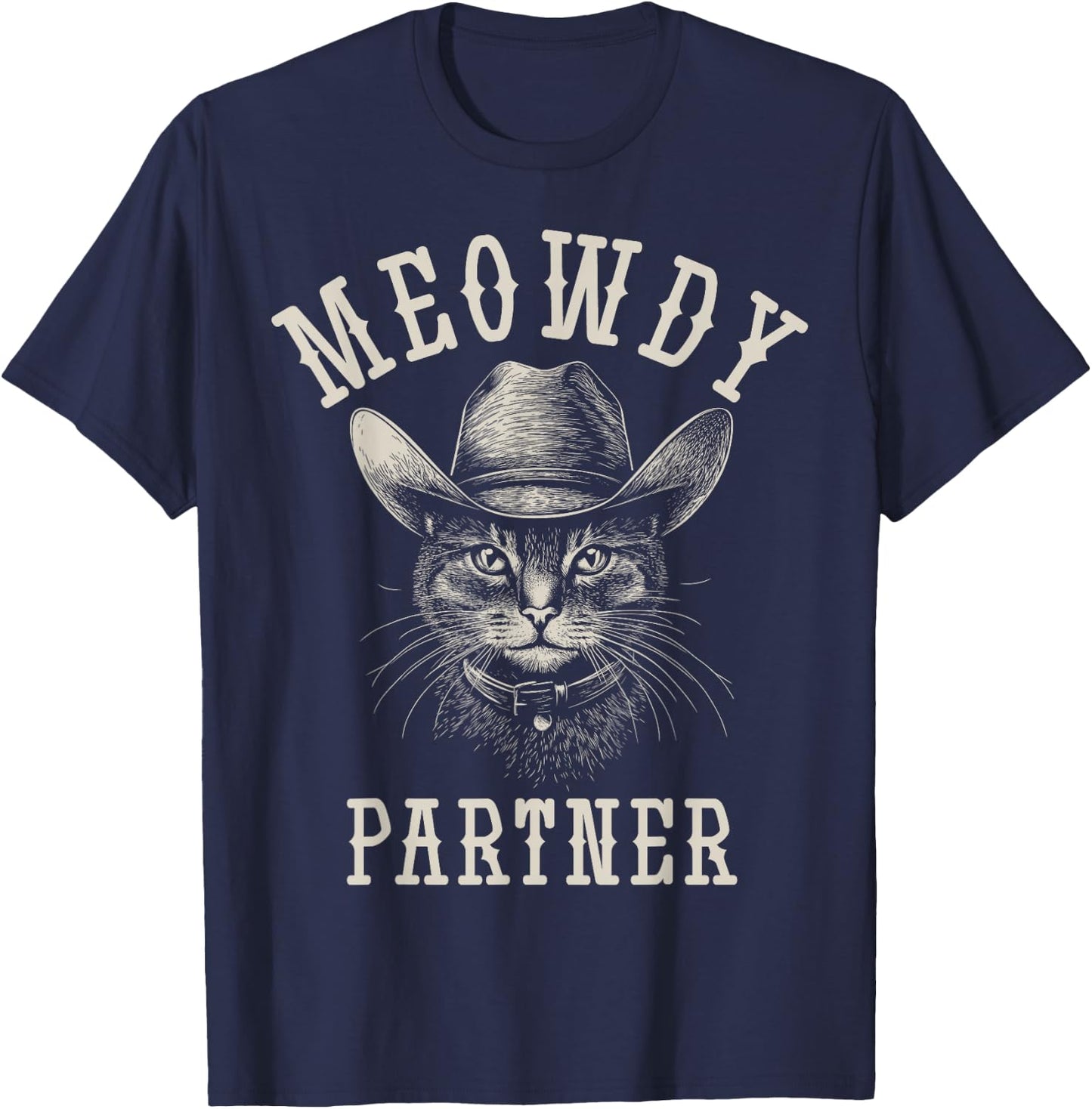 Meowdy Partner Cat Cowboy Hat Funny Western Howdy Partner T-Shirt - T-Shirt | Navy