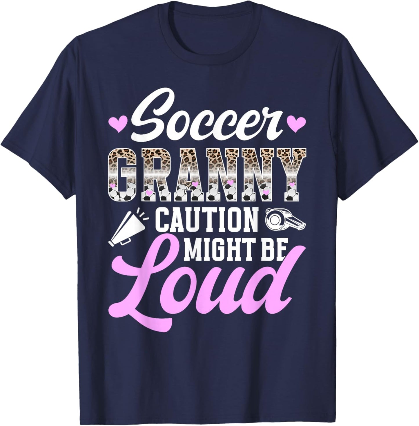 Soccer Granny Might Be Loud Granny Of A Soccer Player Granny T-Shirt - T-Shirt | Navy