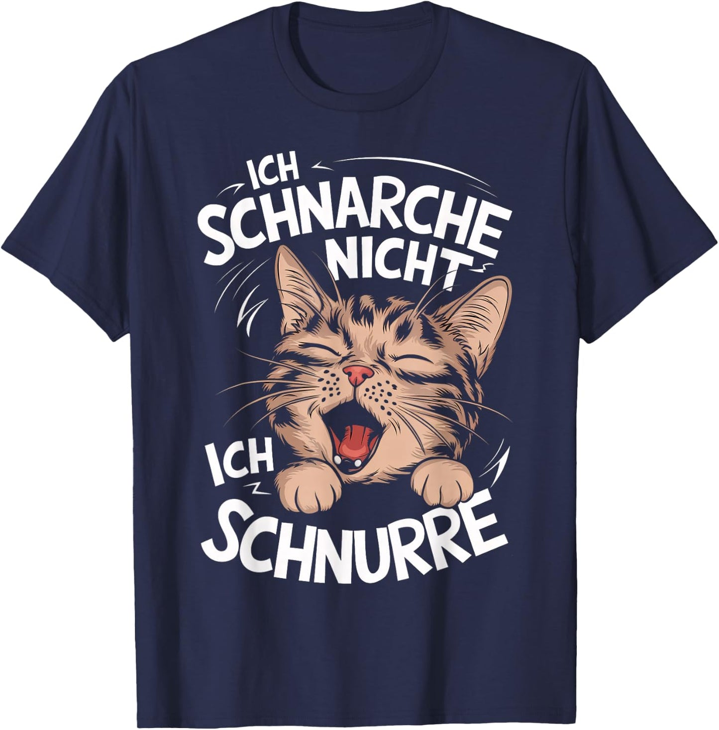 with German Text "Ich schnarche nicht ich schnurre Katzen" [German, black T-Shirt - T-Shirt | Navy
