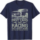 Racing Girl That Like Fast Cars Racing They Aren't Weird T-Shirt - T-Shirt | Navy