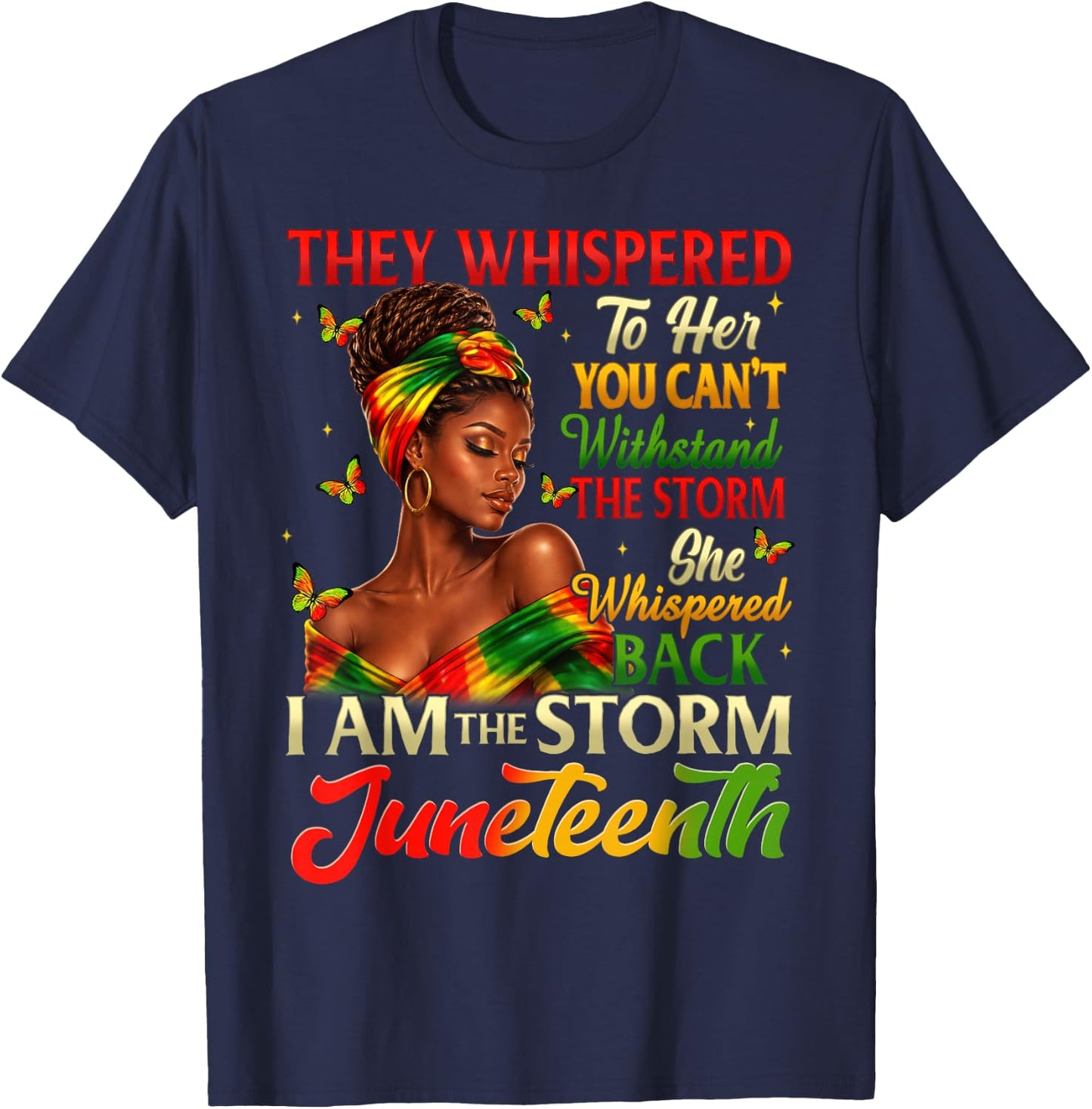 Juneteenth Shirts Black Women I'm The Storm Freedom 1865 T-Shirt - T-Shirt | Navy