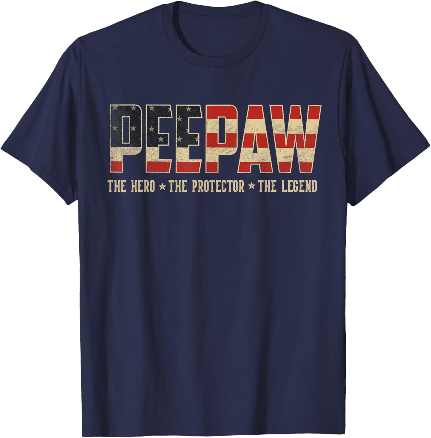 Peepaw Protector Hero Legend USA Flag Peepaw Father's Day T-Shirt - T-Shirt | Navy