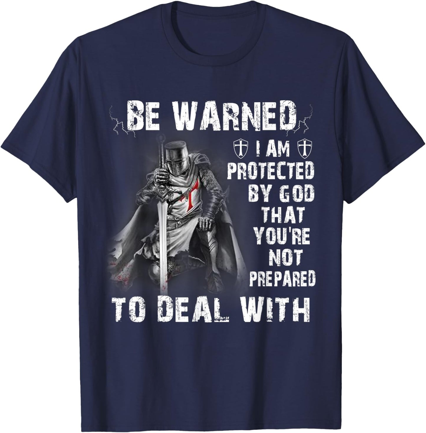 Knight Templar Christian Warrior I Am Protected By God T-Shirt - T-Shirt | Navy