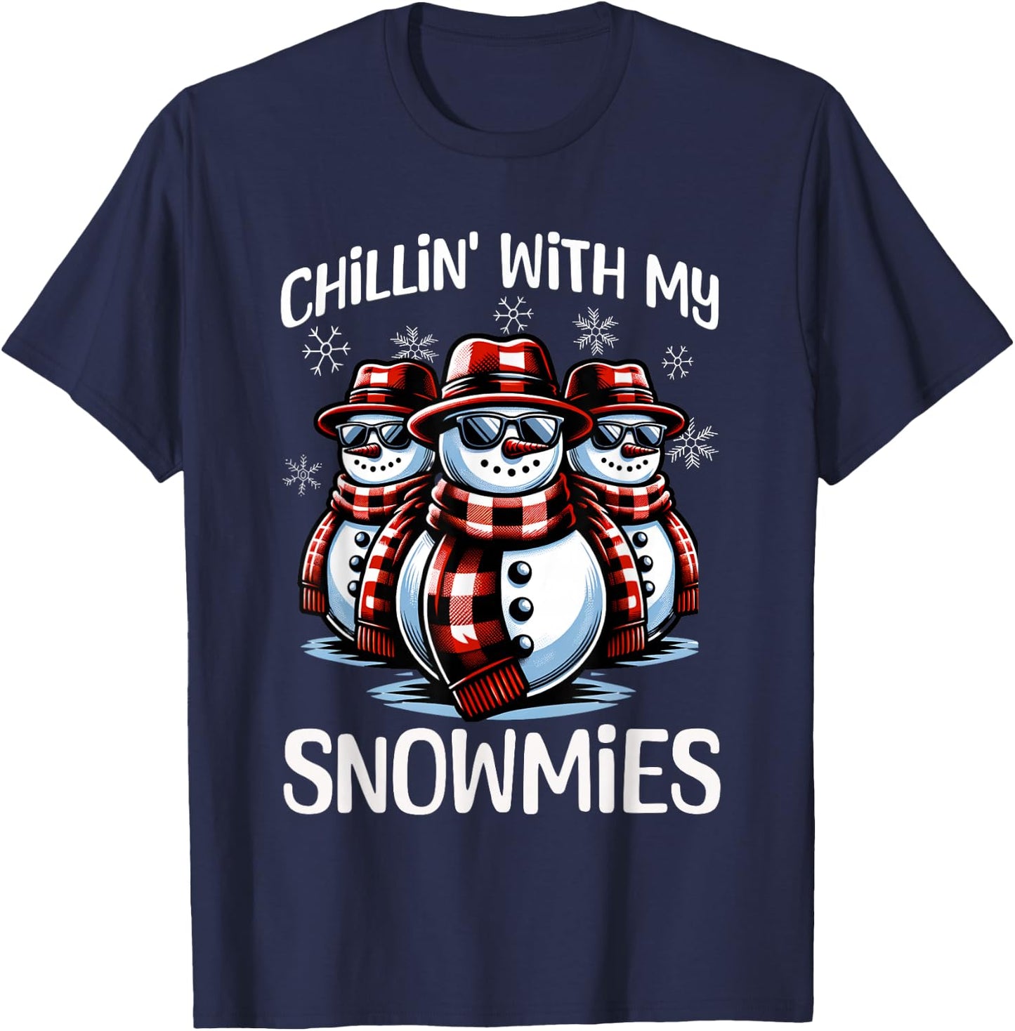 Chillin With My Snowmies Snowman Funny Christmas T-Shirt - T-Shirt | Navy