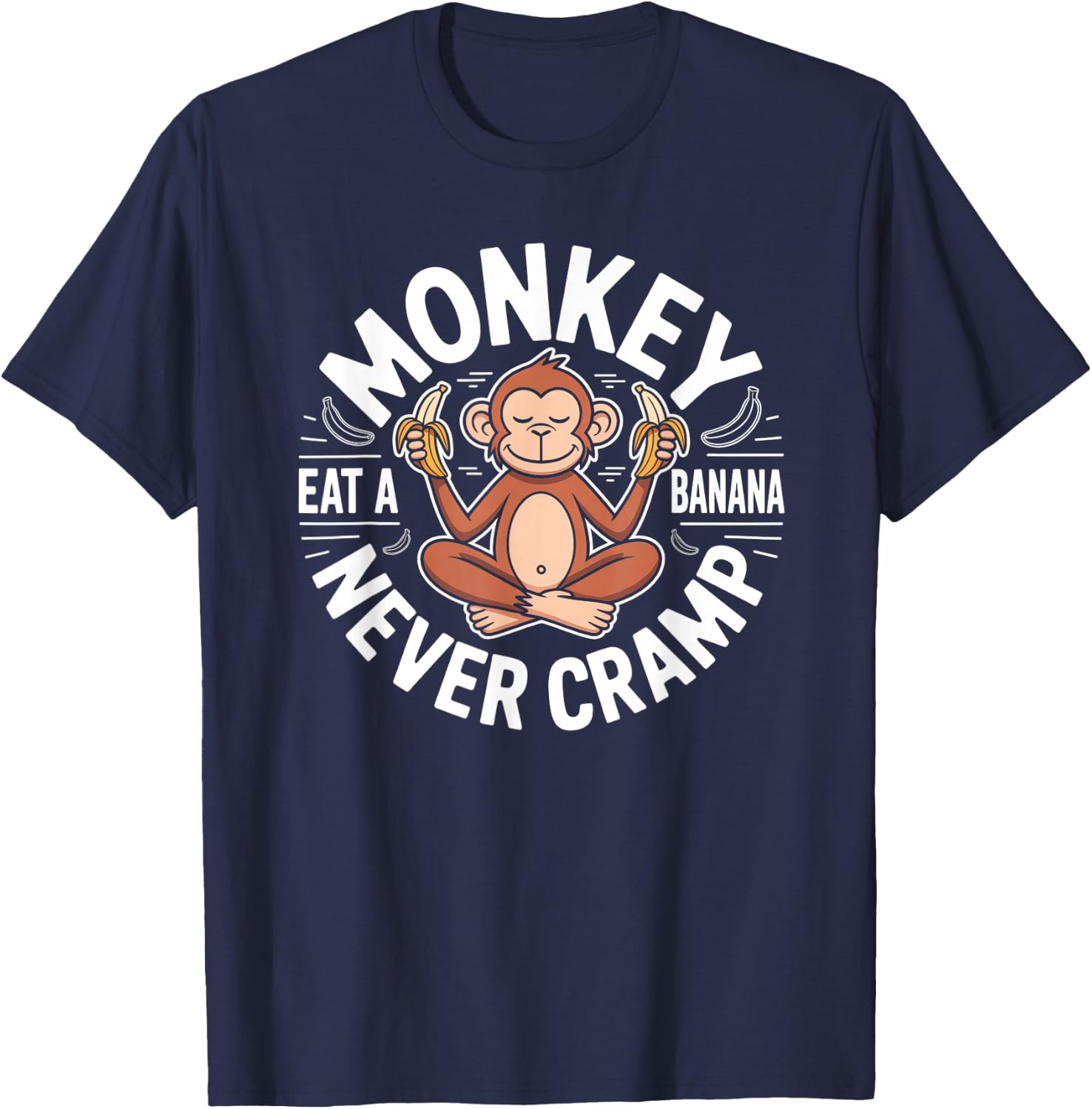 Monkey Never Cramp Eat a Banana T-Shirt - T-Shirt | Navy