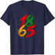 Juneteenth Emancipation Day June 19 1865 Freedom T-Shirt - T-Shirt | Navy