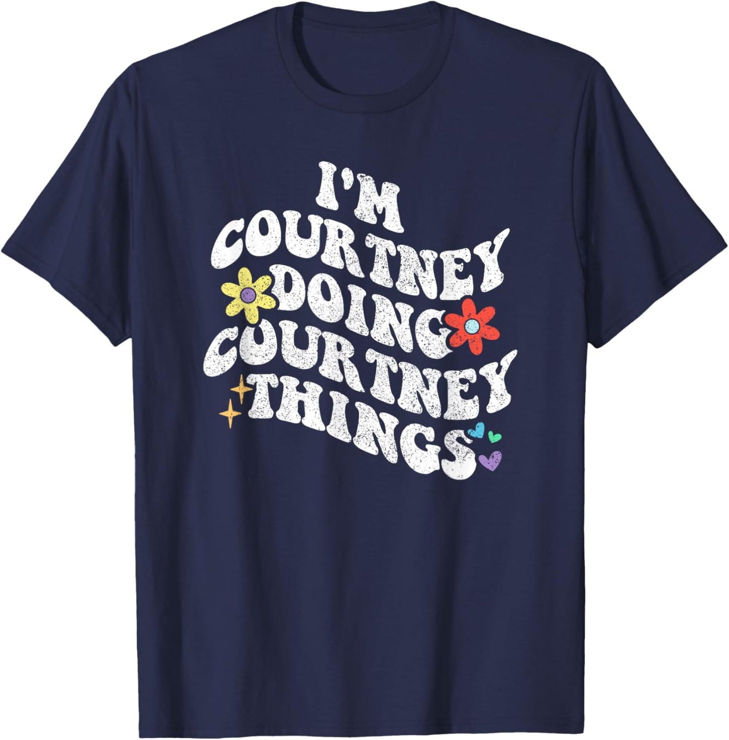Personalized Name Mothers Day outfit Retro Groovy Im COURTNEY Doing COURTNEY Things Funny , Black T-Shirt - T-Shirt | Navy