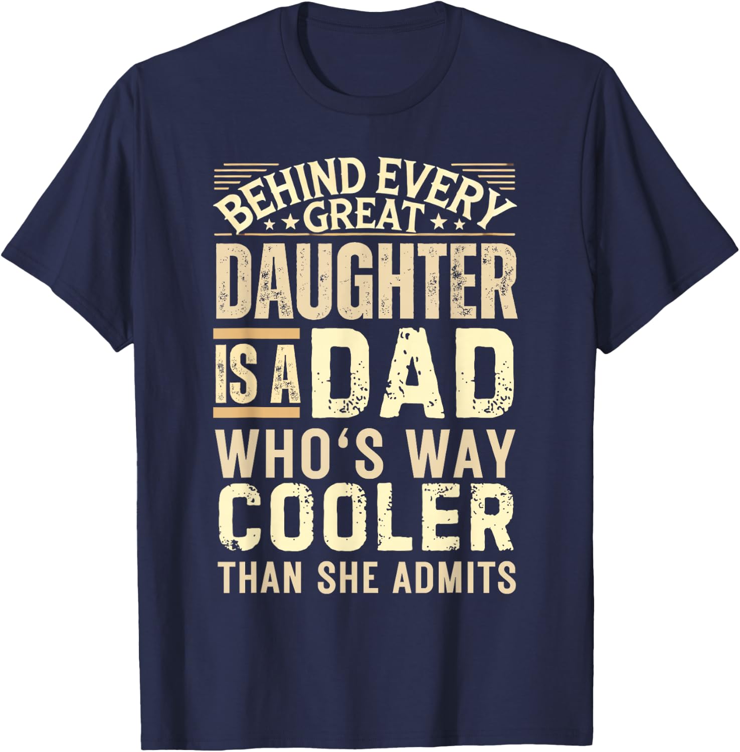 Funny Dad Shirt from Daughter Men Funny Fathers Day Dad T-Shirt - T-Shirt | Navy
