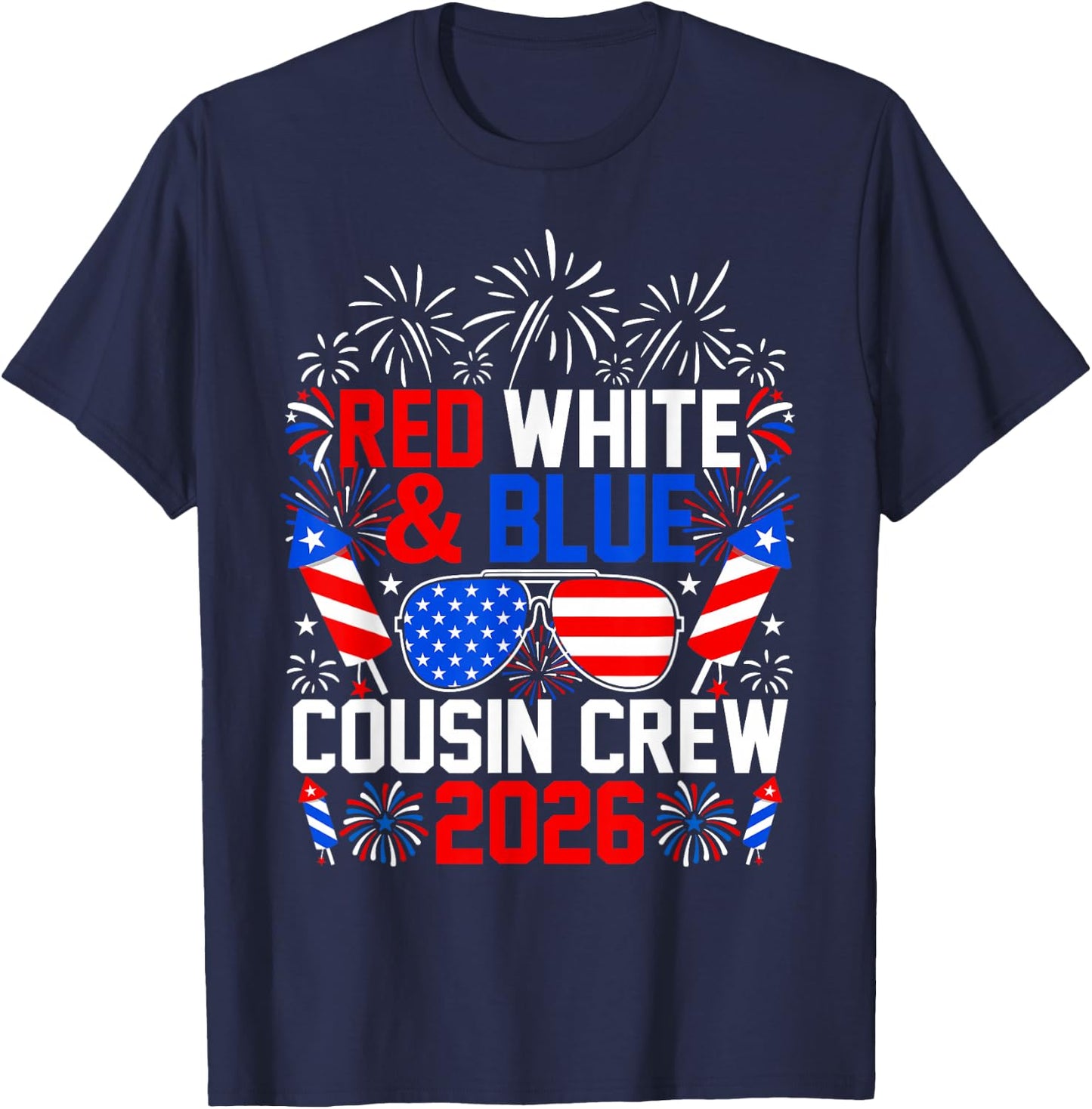 Red White and Blue Cousin Crew 2026 4th of July Patriotic T-Shirt - T-Shirt | Navy