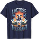 Lactose Tolerant Cool Cow Milk Dairy Humor Funny T-Shirt - T-Shirt | Navy