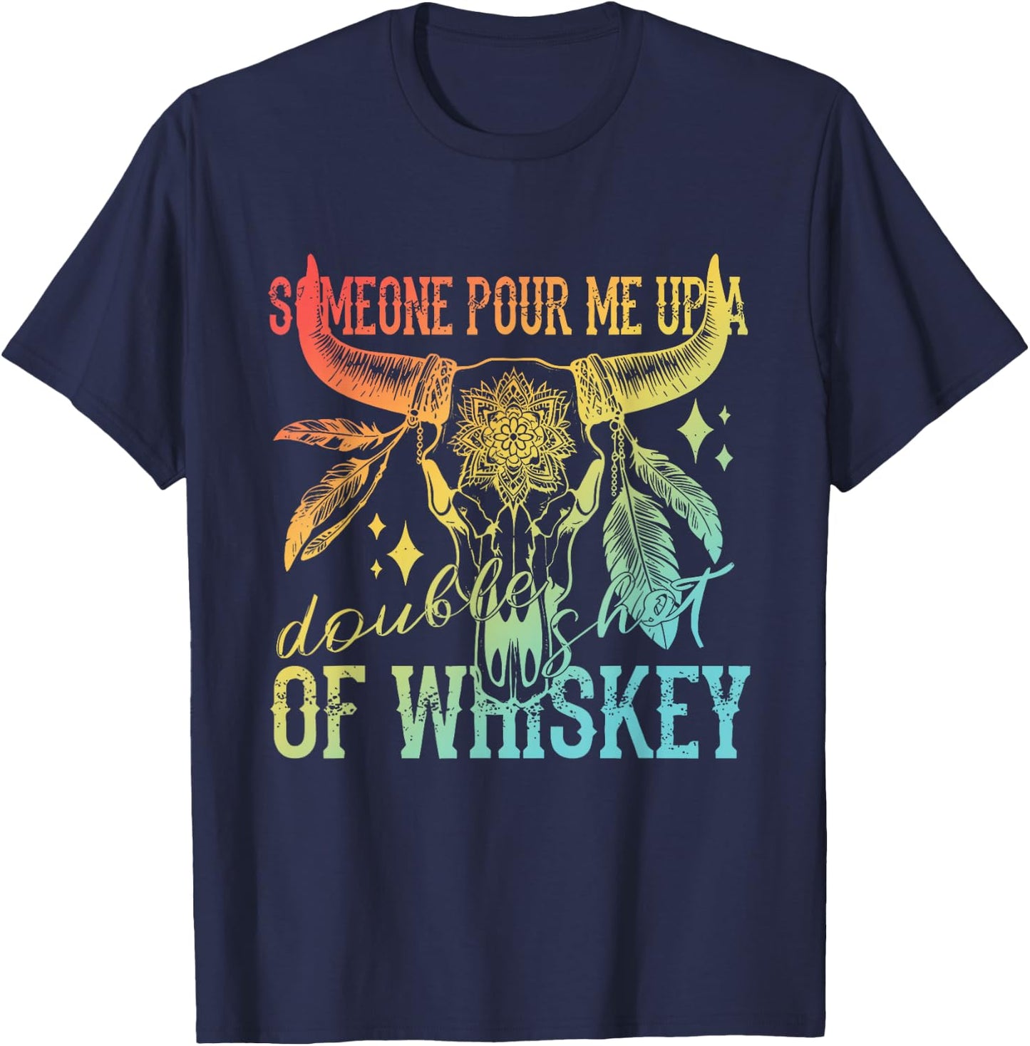 Someone Pour Me Up A Double Shot Of Whiskey Vintage T-Shirt - T-Shirt | Navy