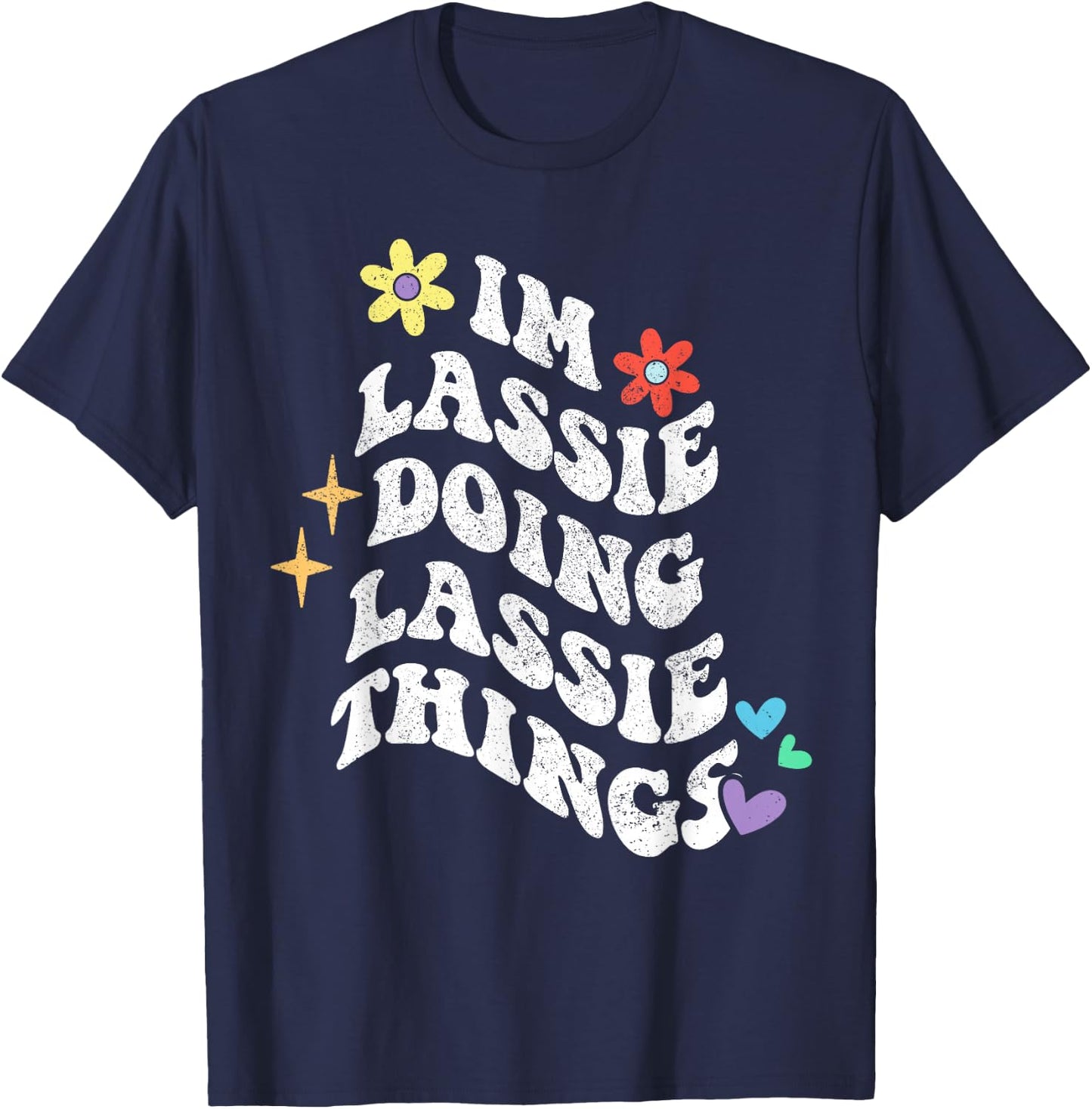 Retro Groovy Im Lassie Doing Lassie Things Funny Mother's T-Shirt - T-Shirt | Navy