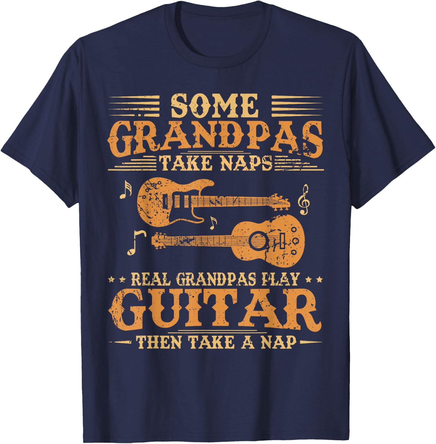 Real Grandpas Play Guitar Then Take Nap Funny Guitarist T-Shirt - T-Shirt | Navy