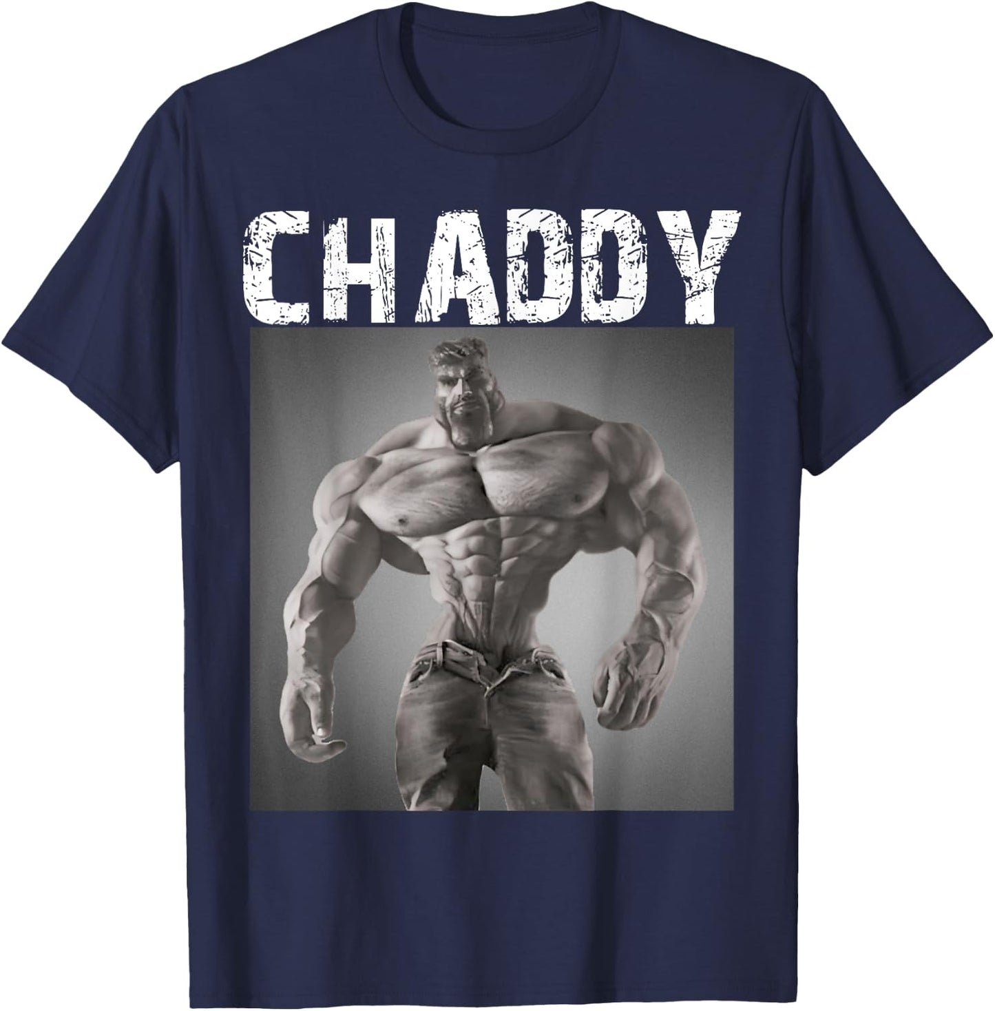 Chaddy Giga Chad Meme Internet Memes Brainrot Memes Gen Z T-Shirt - T-Shirt | Navy