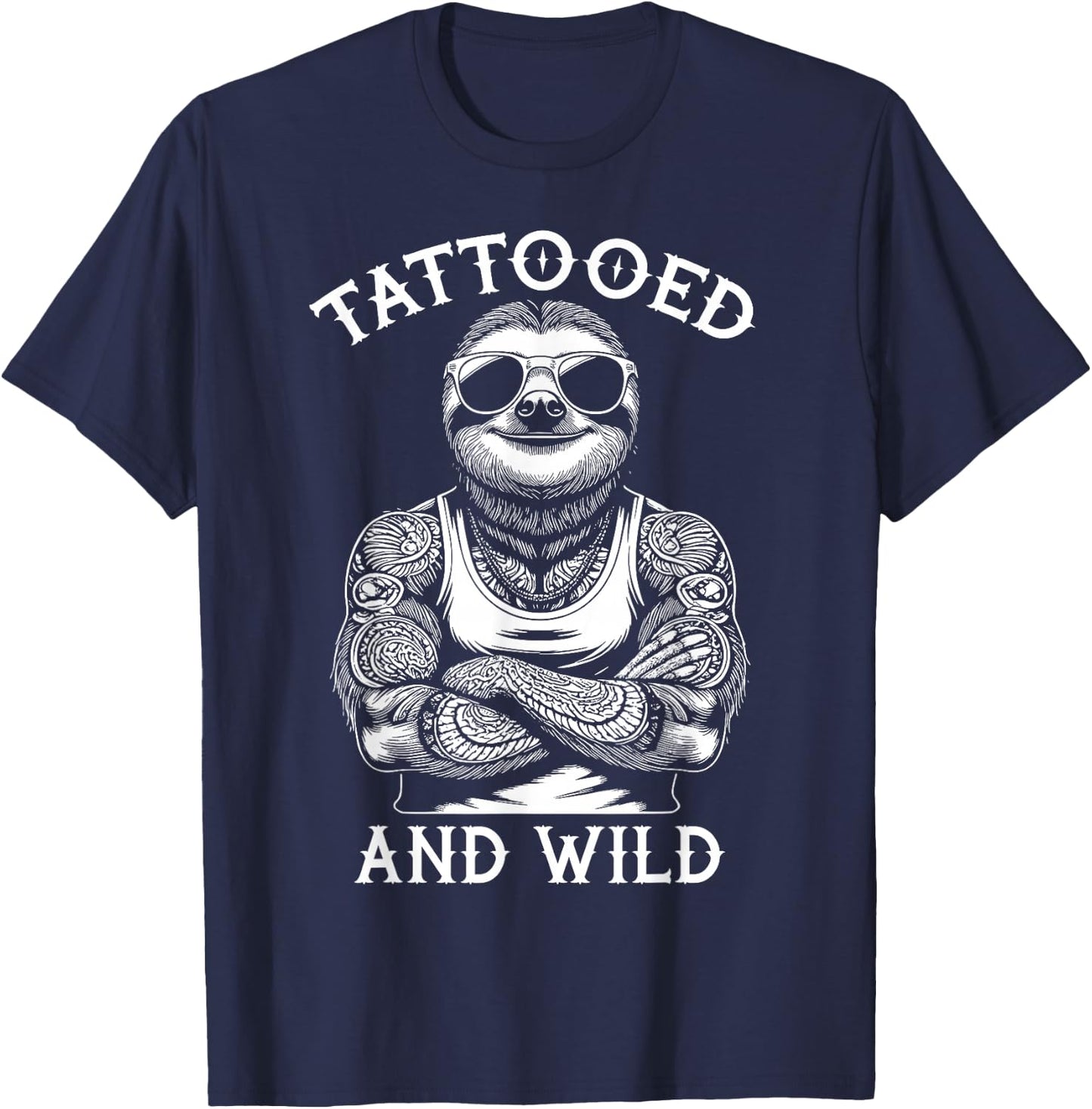 Tattooed And Wild Funny Inked Sloth Animal Tattoo Lover T-Shirt - T-Shirt | Navy