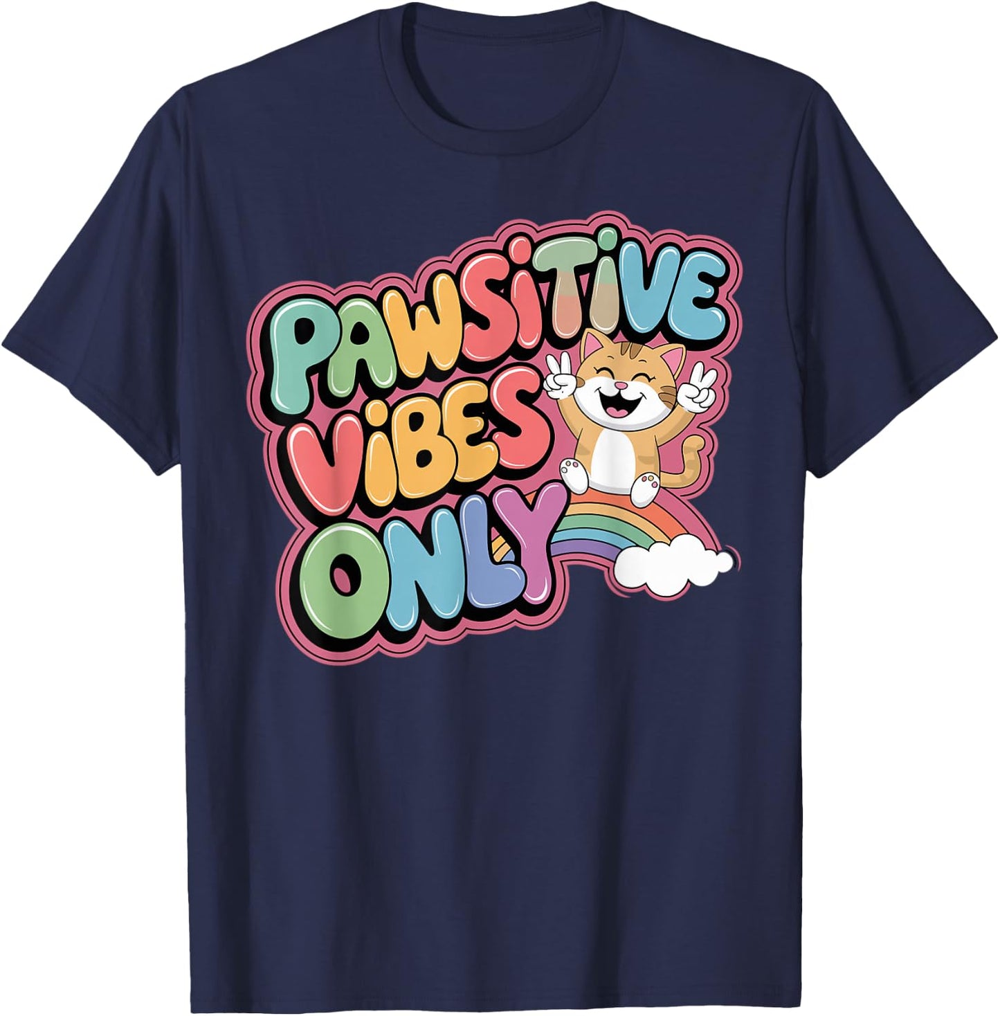Funny Cat Owner Design Pawsitive Vibes Only Cat Lovers T-Shirt - T-Shirt | Navy