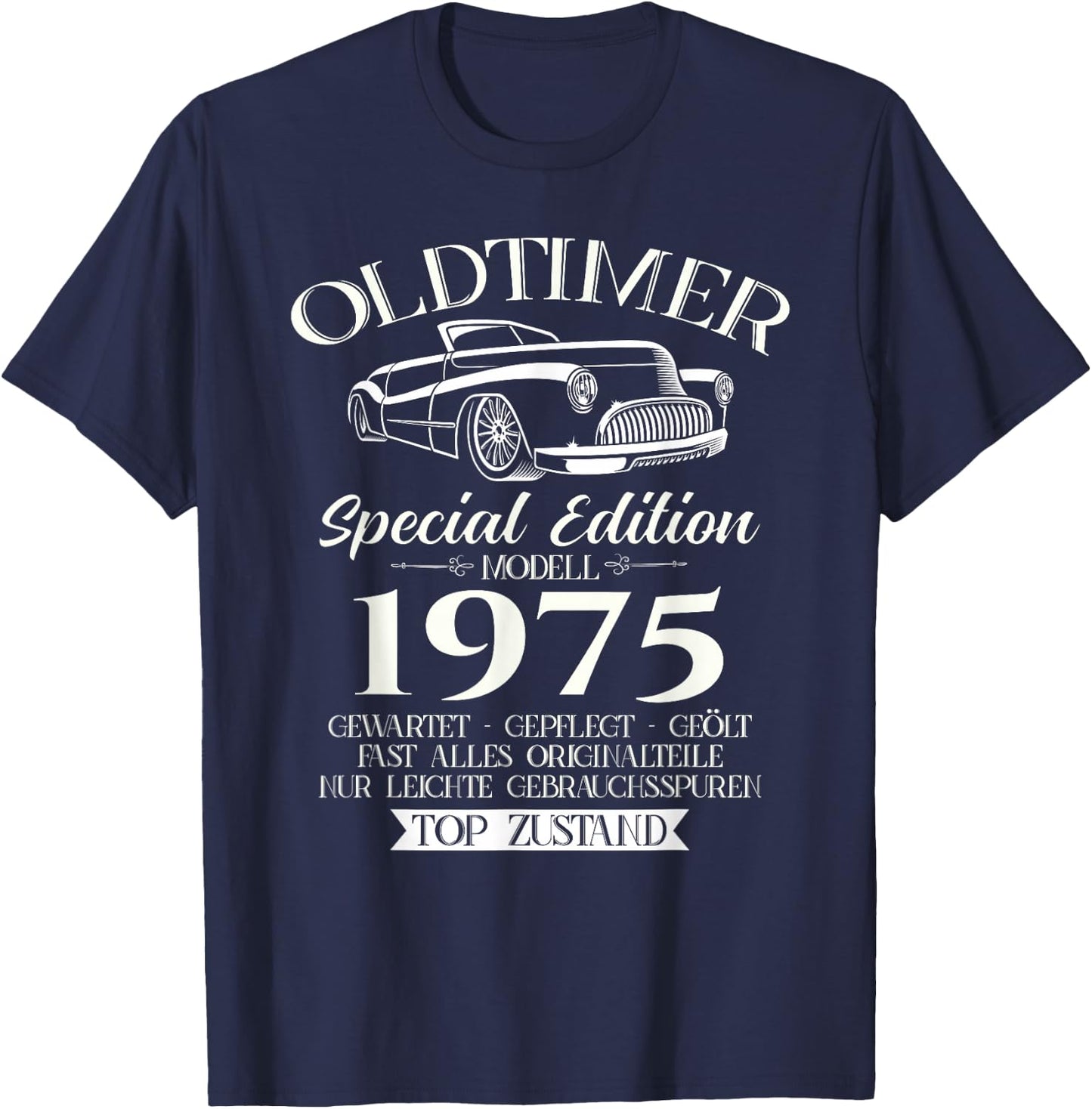 51. Geburtstag Geschenk Mann Oldtimer Jahrgang 1975 lustiges T-Shirt - T-Shirt | Navy
