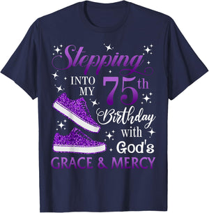 Stepping into my 75th birthday with God's grace & Mercy Girl T-Shirt - T-Shirt | Navy