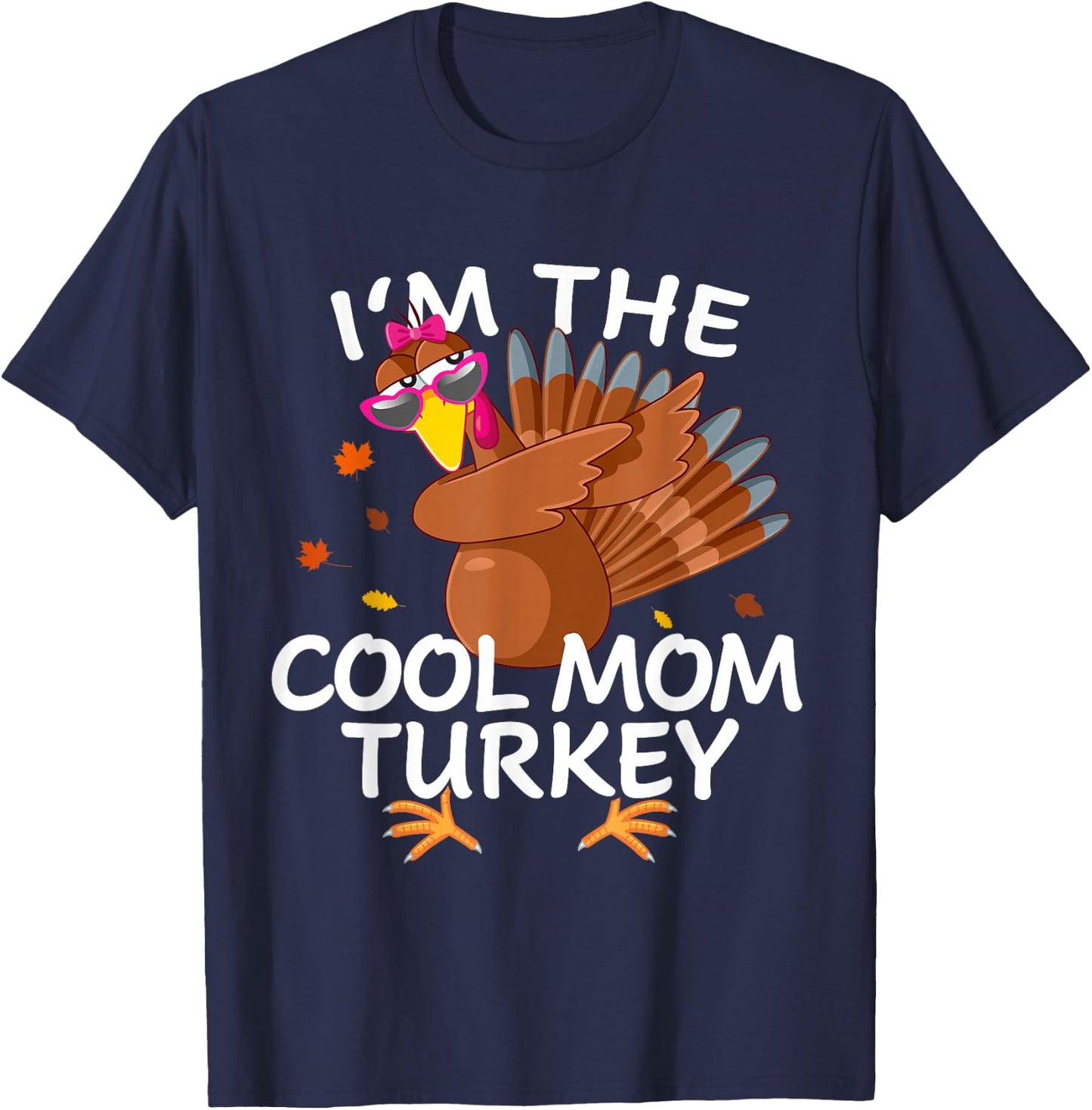 Cool mom Turkey Matching Outfit Thanksgiving Pajamas Family T-Shirt - T-Shirt | Navy