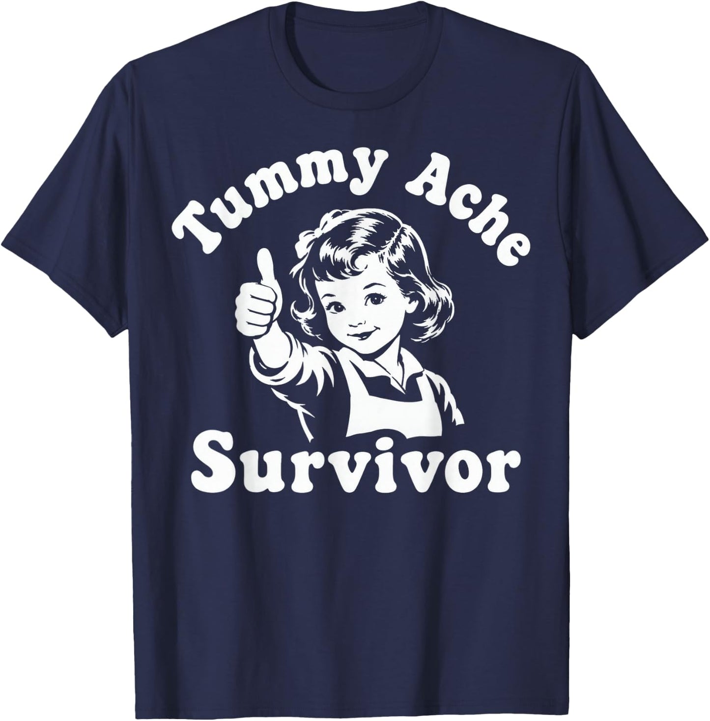 Tummy Ache Survivor Funny Retro Stomach Humor T-Shirt - T-Shirt | Navy