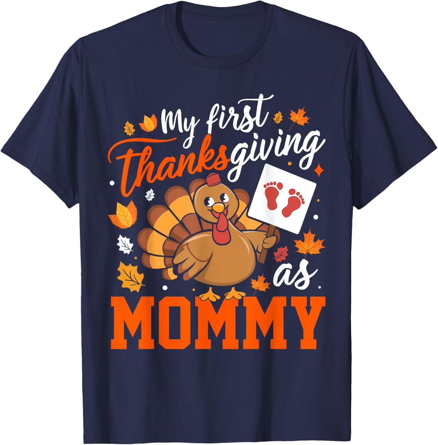 My First Thanksgiving As Mommy Fall Leaves Turkey Family Fun T-Shirt - T-Shirt | Navy