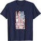 I Oil My Guns With Liberal Tears Shirt Flag Anti Liberal T-Shirt - T-Shirt | Navy
