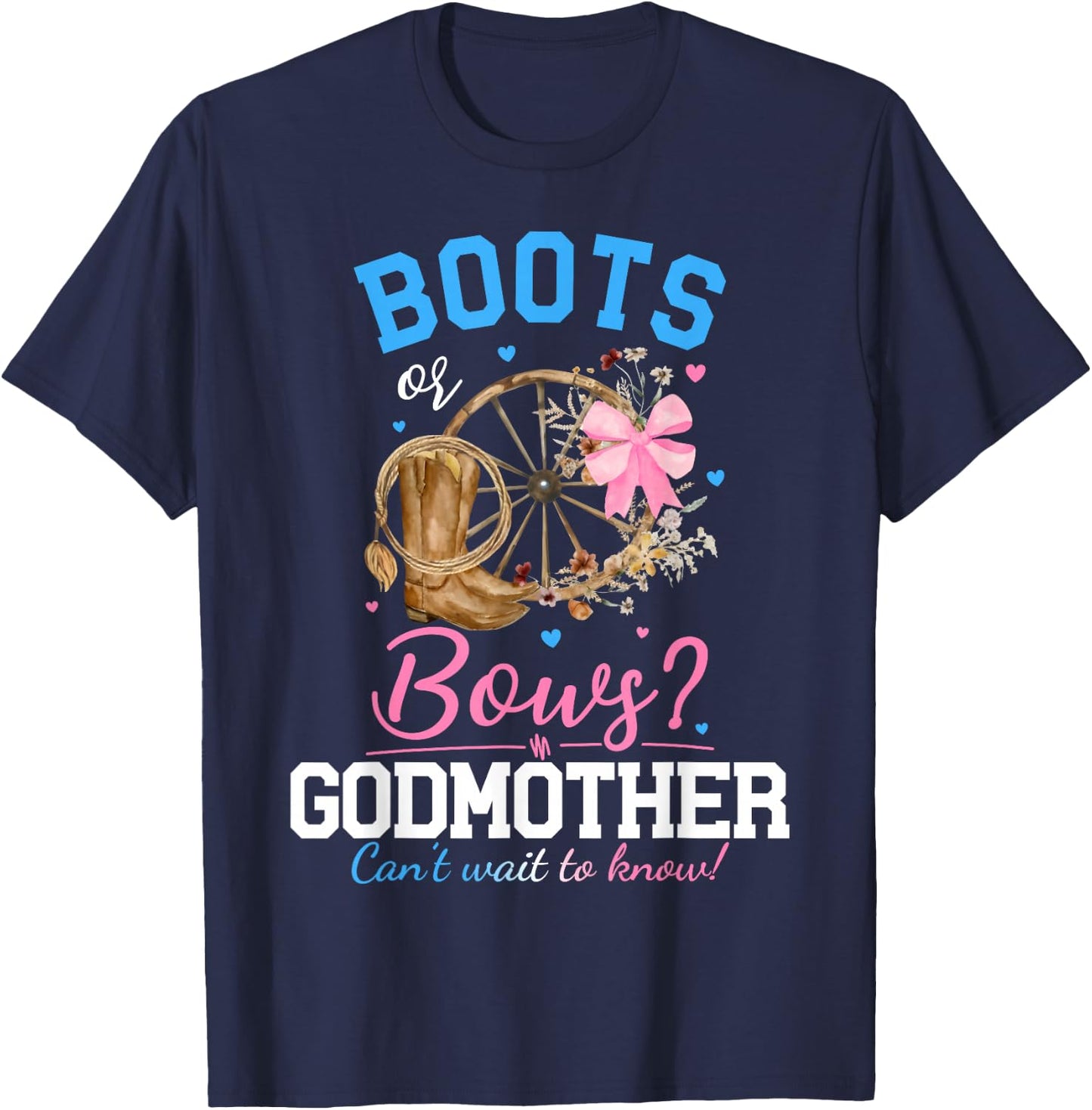 Boots or Bows Gender Reveal Party Announcement Godmother T-Shirt - T-Shirt | Navy