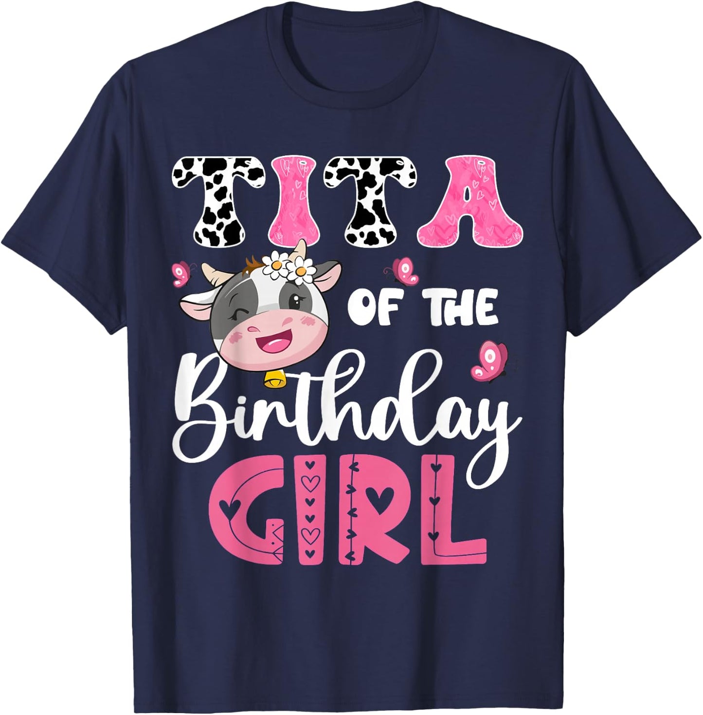 Tita Of The Birthday Girl Farm Cow 1St Birthday Party T-Shirt - T-Shirt | Navy