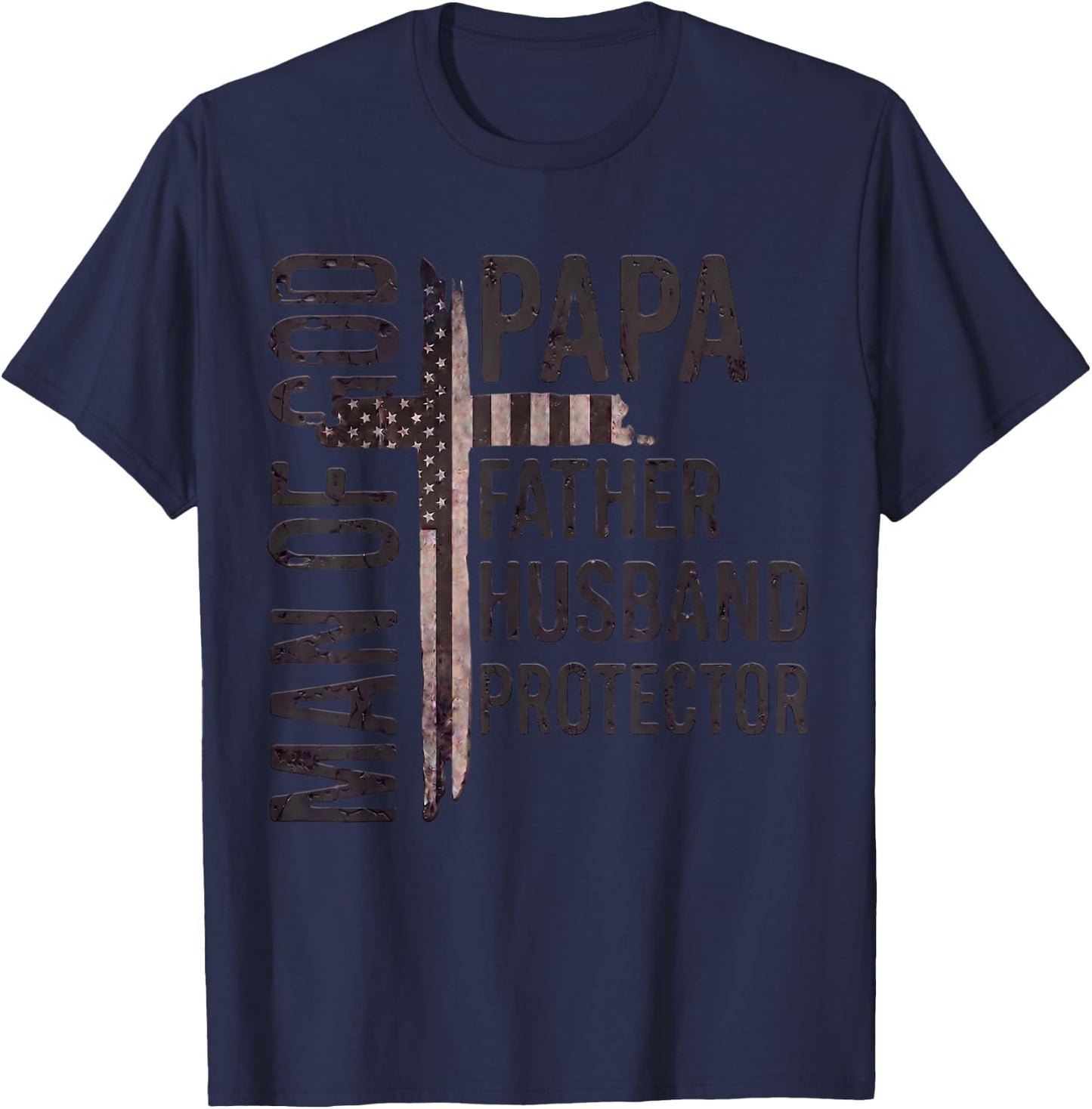 Man of God Papa Father Husband Protector Christian USA Cross T-Shirt - T-Shirt | Navy