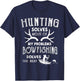 Funny Hunting Shirt Bowfishing Fishing Hunter Gift T-Shirt - T-Shirt | Navy