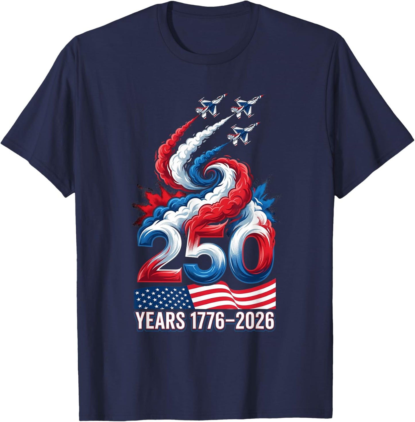 250 Years American 1776 2026 250th USA Patriotic 4th of July T-Shirt - T-Shirt | Navy